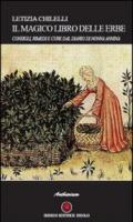 Il magico libro delle erbe. Consigli, rimedi e cure del diario di nonna Annina
