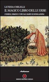 Il magico libro delle erbe. Consigli, rimedi e cure del diario di nonna Annina