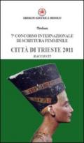 Settimo Concorso internazionale di scrittura femminile città di Trieste 2011