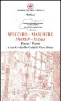 Specchio. Maschere. Ediz. italiana e inglese