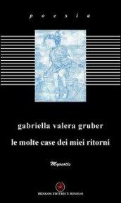 Le molte case dei miei ritorni