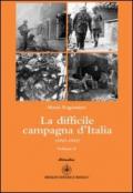 La difficle campagna d'Italia 1943-1945: 2