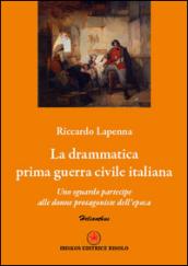 La drammatica guerra civile italiana. Uno sguardo alle donne protagoniste dell'epoca