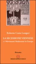 La secessione viennese. E i movimenti modernisti in Europa