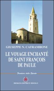 Le voyage enchanté de Saint François de Paule