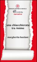 Una chiacchierata tra anime