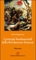 I principi fondamentali della Rivoluzione francese