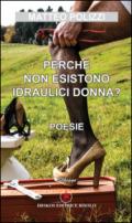 Perché non esistono idraulici donna?