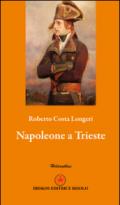 Napoleone a Trieste