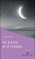 La luna e il mare