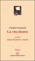 La vita dentro ovvero elogio del punto e virgola