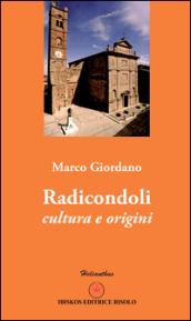 Radicondoli. Cultura e origini