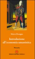 Introduzione all'economia umanistica