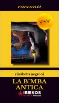 La bimba antica