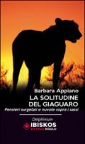 La solitudine del giaguaro