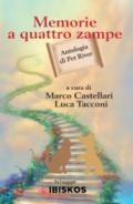 Memorie a quattro zampe. Antologia di Pet River