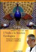 I veda e la scienza ecologica. Interazione ecologica tra psiche e ambiente. Audiolibro. CD Audio formato MP3