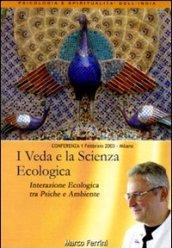 I veda e la scienza ecologica. Interazione ecologica tra psiche e ambiente. Audiolibro. CD Audio formato MP3