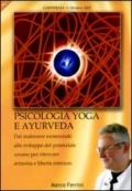 Psicologia yoga e ayurveda. Audiolibro. CD Audio formato MP3