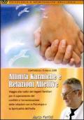 Affinità karmiche e relazioni familiari. Audiolibro. CD Audio formato MP3