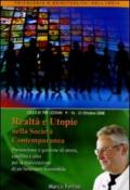 Realtà e utopie nella società contemporanea. Audiolibro. CD Audio formato MP3