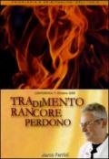 Tradimento rancore perdono. Audiolibro. CD Audio formato MP3