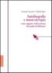 Autobiografia e musicoterapia come supporto nell'assistenza dei malati di Alzheimer