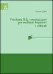 Psicologia della comunicazione per mediatori linguistici