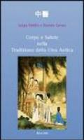 Corpo e salute nella tradizione della Cina antica