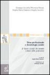 Etica professionale e deontologia sociale