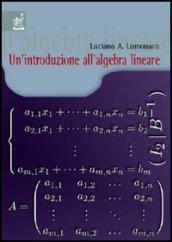Un'introduzione all'algebra lineare