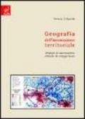Geografia dell'innovazione territoriale. Strategie di valorizzazione, politiche di sviluppo locale