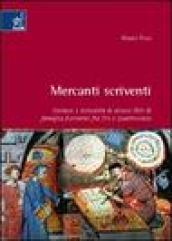 Mercanti scriventi. Sintassi e testualità di alcuni libri di famiglia fiorentini fra Tre e Quattrocento