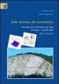 Dalla statistica alla geostatistica. Introduzione all'analisi dei dati geologici e ambientali