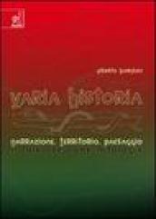 Varia historia. Narrazione, territorio, paesaggio: il folklore come mitologia