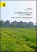 Il comprensorio agricolo a ovest di Milano. Analisi dell'assetto economico-gestionale e ipotesi di intervento