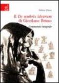 Il De umbris idearum di Giordano Bruno. Commento integrale