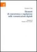 Elementi di concorrenza e regolazione nelle comunicazioni digitali