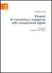 Elementi di concorrenza e regolazione nelle comunicazioni digitali