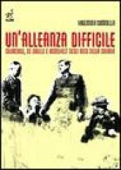 Un'alleanza difficile. Churchill, de Gaulle e Roosevelt negli anni della guerra