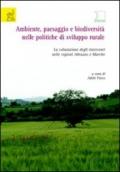 Ambiente, paesaggio e biodiversità nelle politiche di sviluppo rurale. La valutazione degli interventi nelle regioni Abruzzo e Marche