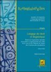 Langage du droit et linguistique. Étude de l'organisation textuelle, énonciative et argumentative des arrêts de la Cour de justice des Communautés Européennes