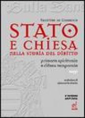 Stato e Chiesa nella storia del diritto. Primato spirituale e difesa temporale