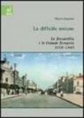 La difficile unione. La Bessarabia e la Grande Romania (1918-1940)