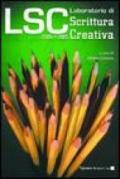 LSC. Laboratorio di scrittura creativa 2000-2005