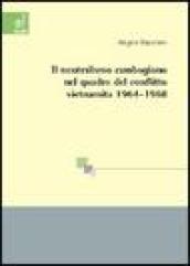 Il neutralismo cambogiano nel quadro del conflitto vietnamita 1964-1968