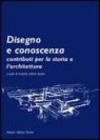 Disegno e conoscenza. Contributi per la storia e l'architettura