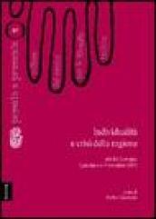 Individualità e crisi della ragione. Atti del Convegno del Centro per la filosofia italiana (Lanciano, 6-7 novembre 1987)