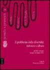 Il problema della diversità: natura e cultura. Atti del Convegno del Centro per la filosofia italiana (Anzio, novembre 1994)