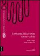 Il problema della diversità: natura e cultura. Atti del Convegno del Centro per la filosofia italiana (Anzio, novembre 1994)